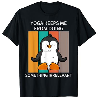 Pinguin Yoga hält mich davon ab, etwas Irrelevantes zu tun T-Shirt