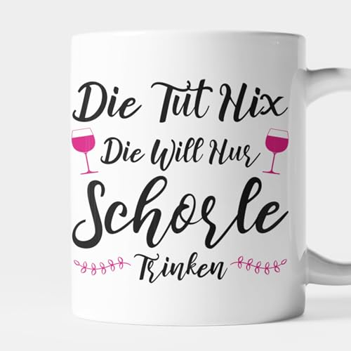 Generic Schorle Tasse Alkohol Riesling Weinschorle Geschenk Wein Rheinland Pfalz Dubbeglas - die tun nix die will nur Schorle trinken Kaffeebecher, TA0001