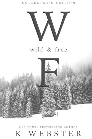 Wild and Free: Collector's Edition
