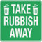 Schild mit Aufschrift Take Rubbish Away für Geschäft, 30,5 x 30,5 cm, aus Aluminium, wetterfest, für den Innen- und Außenbereich