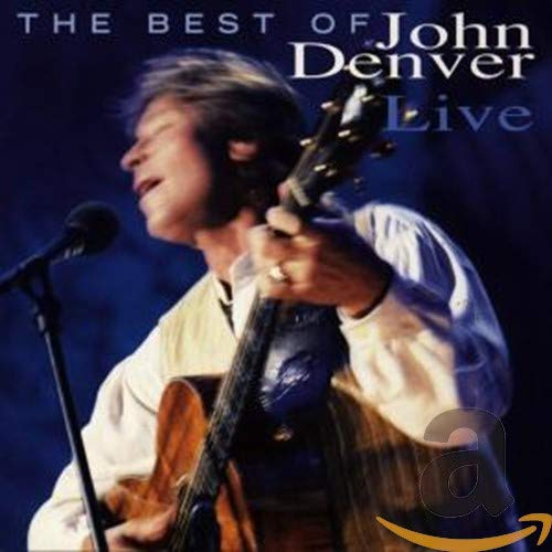 The Best of John Denver Live