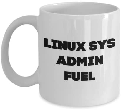 Linux-System-Admin-Tasse - Fuel Mug - Lustiges Geschenk für Linux-Systemadministrator