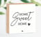 Holzbild Home sweet home 15x15x2cm zum Hinstellen/Aufhängen 3D, echter Fotodirektdruck mit Spruch auf beschichtetes Birkenholz das perfekte Geschenk für die liebsten Menschen
