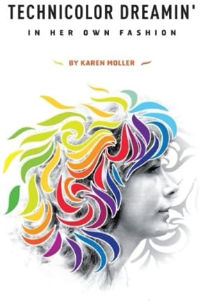 Technicolor Dreamin': in Her Own Fashion