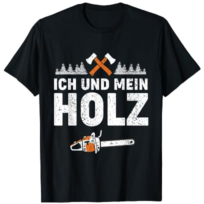 Ich und mein Holz T-Shirt