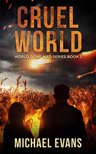 Cruel World: A Post-Apocalyptic EMP Survival Thriller (World Gone Mad Book 2) (English Edition)