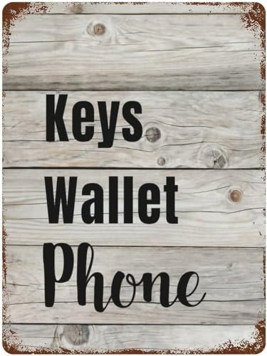 Sign Keys Wallet Phone Plaque Tin Sign Retro Wall Decor Living Room, Kitchen, Farm Tin Sign Hanging Poster Decor Rustic Home Decor 8x12 Inches