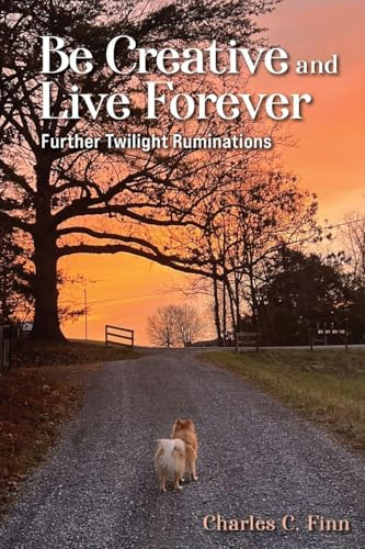 Be Creative and Live Forever