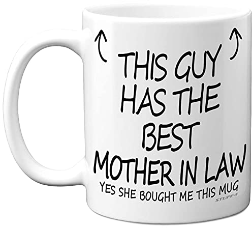 Stuff4 This Guy Has The Best Mother in Law Mug - Mother in Law Gifts, 11oz Ceramic Dishwasher Safe Coffee Mugs - Son Gifts for Birthday, Christmas Day, Secret Santa, Cup Made UK