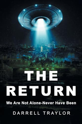 The Return: We Are Not Alone-Never Have Been