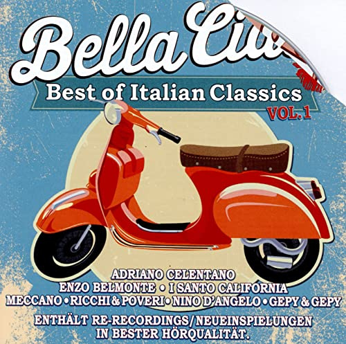 Bella Ciao Vol. 1 - The Best Of Italian Classics