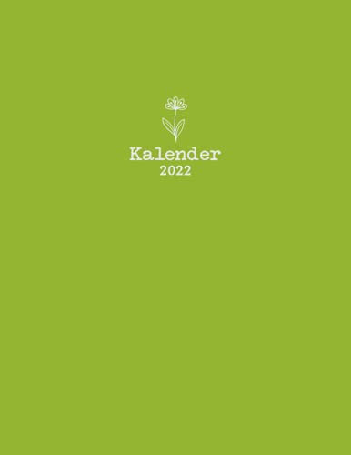 Kalender 2022: Buchkalender 2022 A4 I 1 Tag 1 Seite mit Zeiteinteilung I 400 Seiten I Kalenderbuch 2022 I Terminplaner I Jahreskalender I Farbe Boho Grün