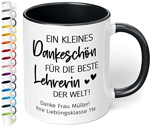 Abschiedsgeschenk für Lehrerin: Kaffee-Tasse personalisiert mit Wunschtext „Ein kleines Dankeschön für die beste LEHRERIN der Welt“ - Dankeschön Geschenke Grundschule 4, 10 Klasse (Schwarz)