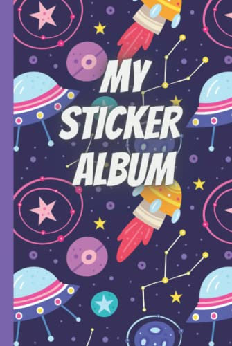 My sticker album (Cute space theme): Hardcover sticker album for collecting stickers|sticker books for adults blank|kids sticker activity books ages ... books reusable|kids sticker collection album