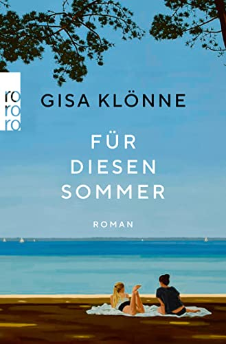 Für diesen Sommer: Roman | Von der Autorin des SPIEGEL Bestsellers Das Lied der Stare nach dem Frost