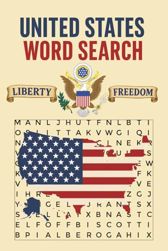 United States Word Search Puzzle Book: Patriotic Puzzles Featuring U.S. States, Symbols, Cities, and American History
