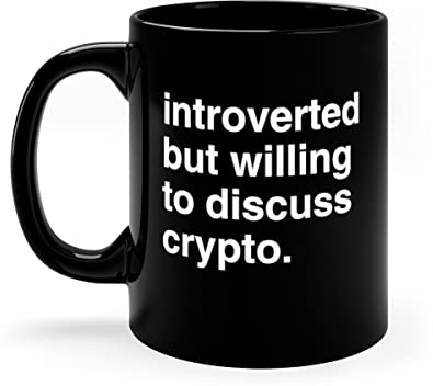 Crypto Tasse Mit Spruch Schwarz - Lustiger Krypto Spruch - Beidseitig Bedruckt - Bitcoin Spruch Tasse - Kryptowährung Kaffeetasse