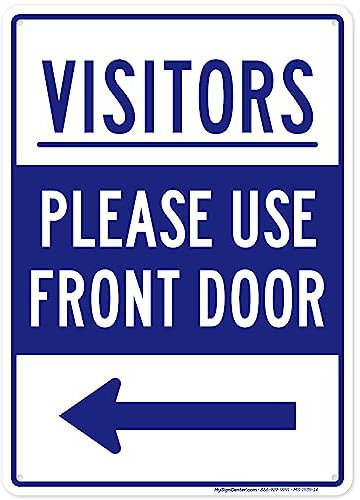 My Sign Center Schild mit Aufschrift Visitors Please Use Front Door, aus rostfreiem Aluminium, für Innen- und Außenbereich, UV-geschützt und lichtbeständig, 25,4 x 35,6 cm