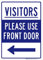 My Sign Center Schild mit Aufschrift Visitors Please Use Front Door, aus rostfreiem Aluminium, für Innen- und Außenbereich, UV-geschützt und lichtbeständig, 25,4 x 35,6 cm