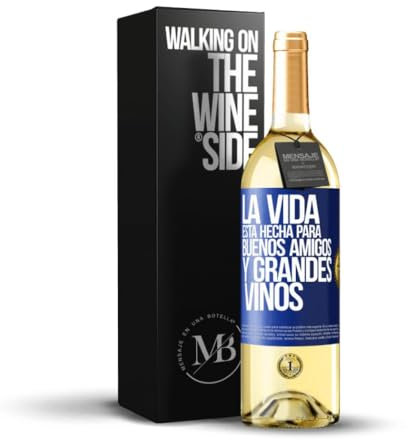 «La vida está hecha para buenos amigos y grandes vinos» Mensaje en una Botella. Vino Blanco Premium Verdejo Joven + Gift Box. Etiqueta Azul PERSONALIZABLE