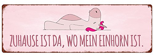 METALLSCHILD Blechschild Türschild ZUHAUSE IST DA WO Mein Einhorn IST Spruch