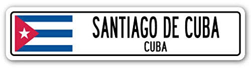 TNND New Santiago De Cuba Kuba Straßenschild Kubanische Flagge Stadt Land Straßenwand Gi Straßenschild 10,2 x 40,6 cm