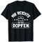 Dopfen Dutch Oven Dopf Schmortopf Kochtopf Camping T-Shirt