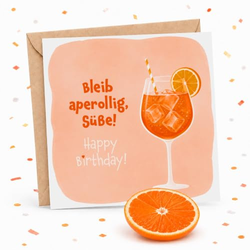 Geburtstagskarte Frau lustig - Bleib aperollig, Süße, Klappkarte mit Kuvert | Karte für beste Freundin oder Schwester zum 30. 40. 50. Geburtstag, 14,8x14,8 cm, Spritz Fan Karte