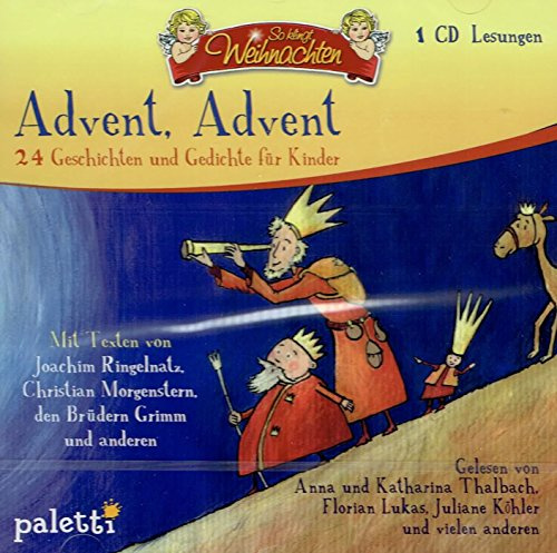 Advent, Advent - 24 Geschichten und Gedichte für Kinder / So klingt Weihnachten