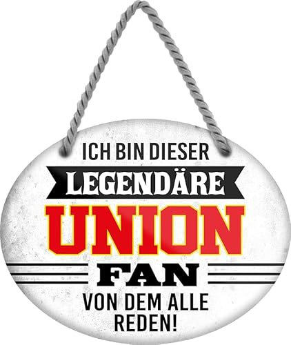 schilderkreis24 – Blechschild Lustiger Spruch Deko Artikel Sport Verein Geschenkidee Männer Club Fußball Fan (Ich bin dieser legendäre Union Fan 18x14cm)