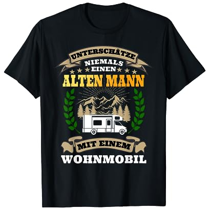 Outdoor Caravan Camping Camper Zelt - Unterschätze niemals Alter Mann mit Wohnmobil T-Shirt - Herren - Schwarz - S - Crew Neck - Kurzarm - Casual, Humorous Print T-Shirt