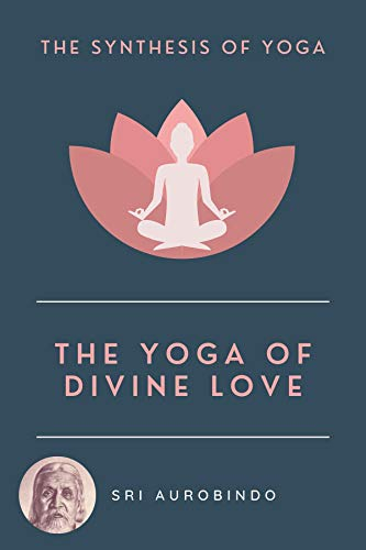 The Yoga of Divine Love (English Edition)