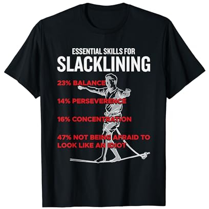 Slackliner Skillset - Mastering Balance Slackline T-Shirt