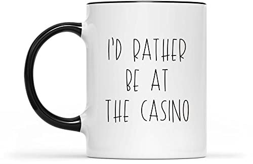 Coffee Mug, I'd Rather Be at The Gambler Casino Lover Gambling Backjack Roulette Ceramic Cup Novely Tea Cup Premium Ceramic Mugs for Anyone Office Work 330ML