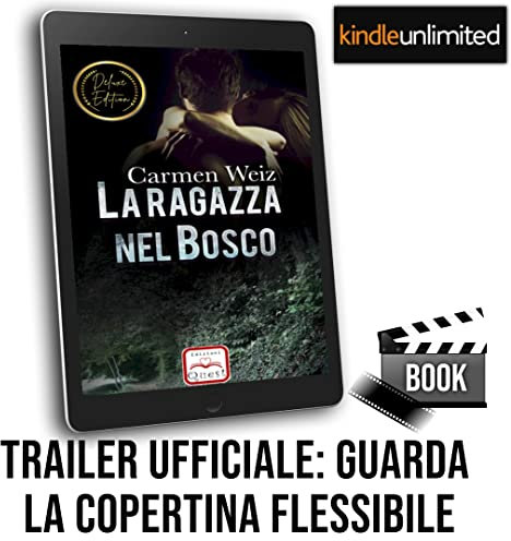 La ragazza nel bosco Swiss Stories #1: Serie romanzi rosa con un pizzico di suspance e tanta avventura: leggi senza costo con K. Unlimited