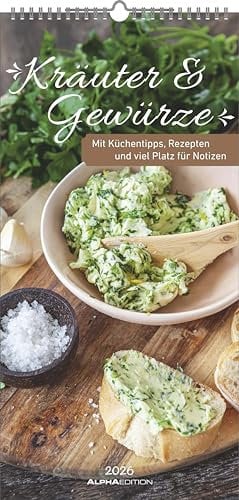 Alpha Edition - Kräuter und Gewürze Kalender 2026 – Streifenkalender 22×45 cm mit Extraspalte für Geburtstage, Küchentipps & Rezeptideen, praktischer ... Mit nützlichen Informationen und Rezepten