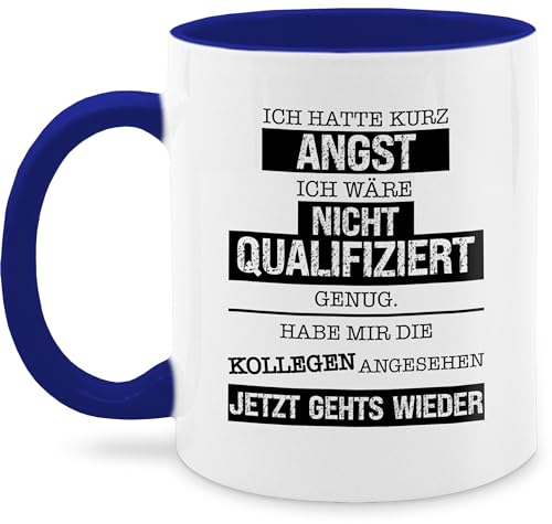 Tasse Tassen 325ml - Ich hatte kurz Angst ich wäre nicht qualifiziert genug I Kollegen Geschenk Kolleginnen Geschenk lustig - 325 ml - Dunkelblau - kaffeebecher kollegin geschenke büro kollege job