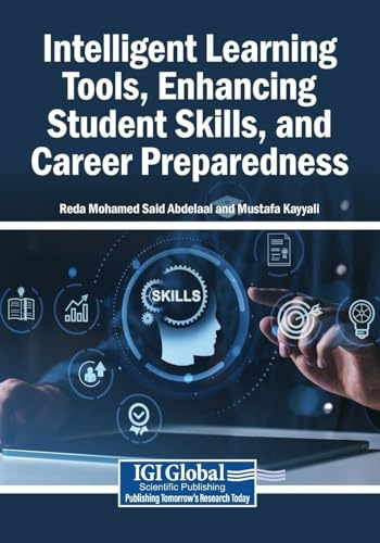 Intelligent Learning Tools, Enhancing Student Skills, and Career Preparedness