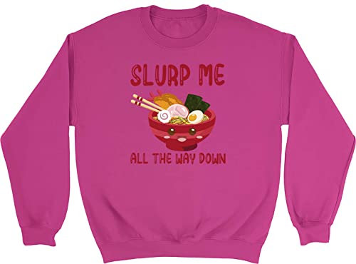Shopagift Ramen Slurp Me Japanese Noodles Food Unisex Sweatshirt Jumper Gift Pink