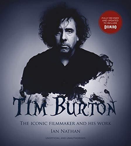 Tim Burton (updated edition): The iconic filmmaker and his work (Iconic Filmmakers Series) (English Edition)