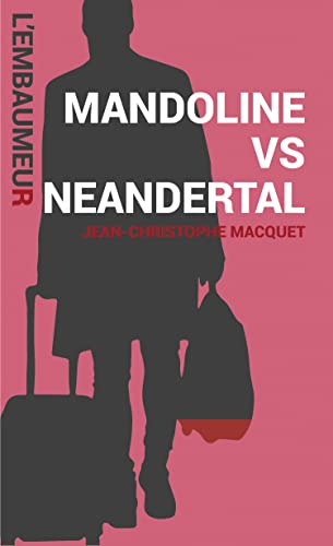 Mandoline Vs neandertal (French Edition)