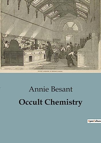 Occult Chemistry: Clairvoyant Insights into the Structure of Chemical Elements