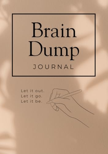 Brain Dump Journal: A Guided Self-Care Notebook for Reflection and Gratitude