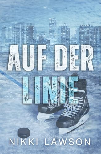 Auf der Linie (Hockey-Herzen, Band 1)