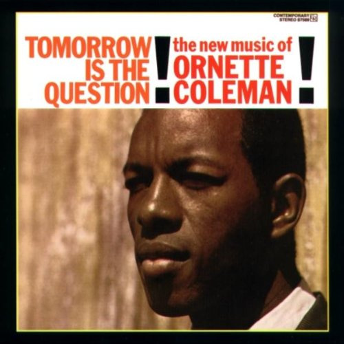 Tomorrow Is the Question
