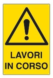 NEW CARTELLO SEGNALETICO - lavori in corso - Adesivo Extra Resistente, Pannello in Forex, Pannello In Alluminio (ADESIVO 20X31 CM)