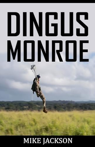 Dingus Monroe (Jim Scott Books, Band 41)