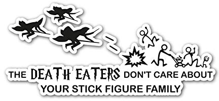 Epic Modz Harry Potter inspirierter Aufkleber mit Aufschrift „The Death Eaters Don't Care About Your Stick Figure Family“, Vinyl-Aufkleber für Auto, Fenster, Wand, Laptop, Glas