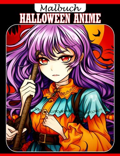 Halloween Anime Ausmalbuch: Entzückende Charakter-Malvorlagen mit wunderschönen Illustrationen für Kinder und Jugendliche um die Kreativität zu entfesseln | Ideales Geschenk für Fans und Liebhaber