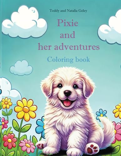Pixie and her adventures: Delightful illustrations of a playful White Swiss Shepherd puppy, perfect for children to color and relax. Ideal for kids who adore animals.